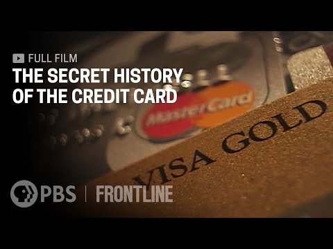 The Secret History of the Credit Card full documentary FRONTLINE