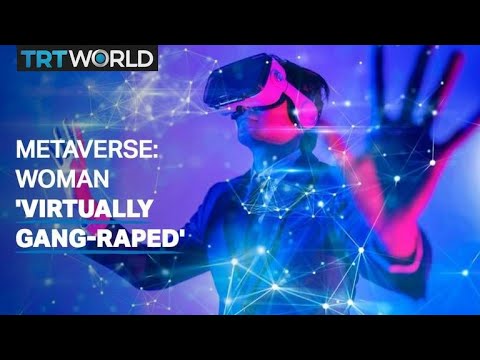Woman virtually gangraped seconds after joining Facebooks Metaverse