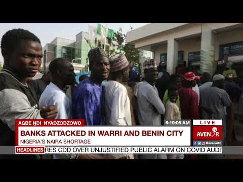 Nigerias Naira Shortage Banks Attacked In Warri And Benin City