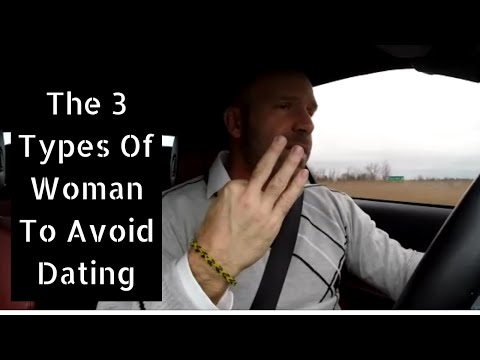 3 Women Men Should Avoid Dating or Marrying