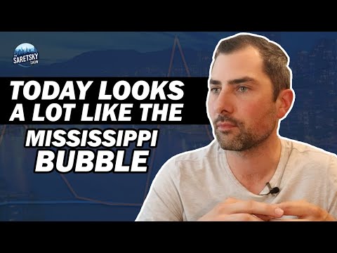 Today Looks A Lot Like The Mississippi Bubble