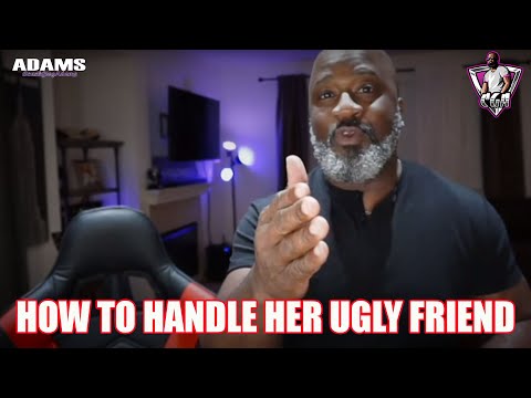 How To Deal With Her UGLY FRIEND In The Field
