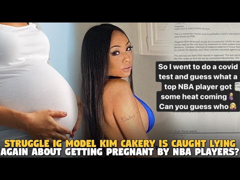 truggle IG Model Kim Cakery Is Caught Lying Again About Getting Pregnant By NBA Players