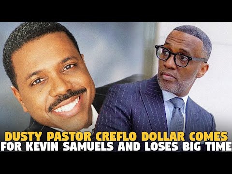 Dusty Pastor Creflo Dollar Comes For @Kevin Samuels AND LOSES BIG TIME