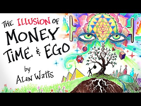 The Illusion of MONEY, TIME & EGO 