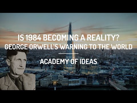 Is 1984 Becoming a Reality_ - George Orwell's Warning to the World