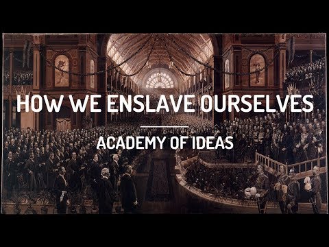 How We Enslave Ourselves