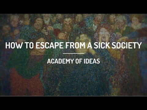 How to Escape from a Sick Society