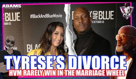 Tyreses NIGHTMARE DIVORCE The Marriage Wheel Win High Value Men Rarely Do